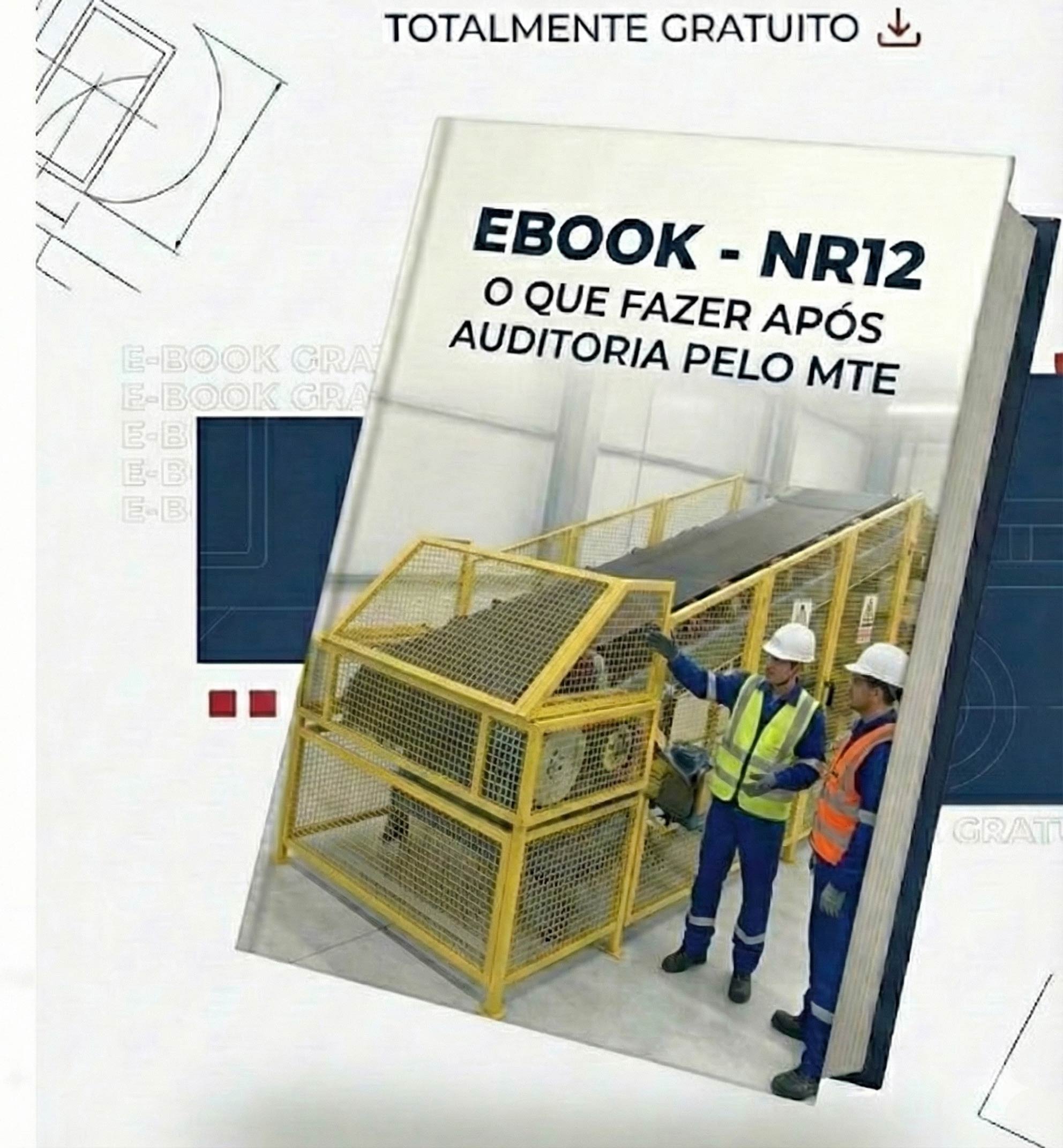 Ebook NR-12: O que fazer após auditoria pelo MTE